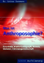 L. Gassmann: Was ist Antroposophie? (Reihe Aufklärung)